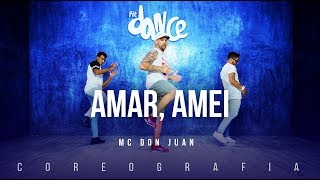 Amar, Amei - MC Don Juan | FitDance TV (Coreografia) Dance