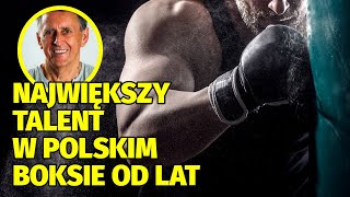 Takiego talentu nie było w polskim boksie OD LAT! | Andrzej Kostyra