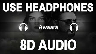 Awaara (8D Audio) | Badshah Ft. Reet Talwar | 3D Song | Feel 8D