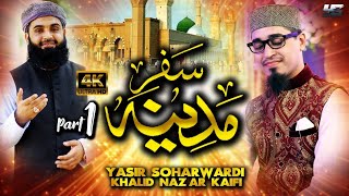Hajj Kalam, Safare Madina, Part 1, Yasir Soharwardi, Khalid Nazar Kaifi, 2019 Naat, Hajj Special