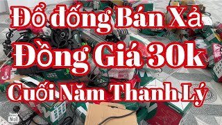 Nay em xả lô hàng cũ đồng giá 30k máy khoan, mài lũa, cắt gỗ, máy thổi, hàng đồng nát, giá thanh lý