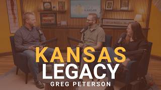 From Family Farm to Global Fame with Greg Peterson | Kansas Legacy