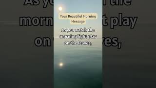 Beautiful Morning Messages 56 of 99.mp4