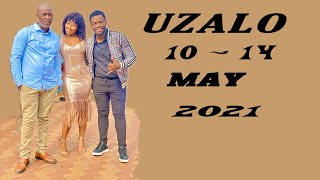 UZALO :10  - 14 MAY 2021