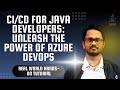 Building & Deploying Java Apps with Azure DevOps: A Complete Guide | Mastering the DevOps Pipeline