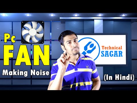 Why Computer Fan make loud noise and Start Hanging ? (In Hindi) Why Computer Fan make loud noise and Start Hanging ? (In Hindi)