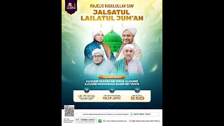 🔴LIVE ON JALSAH LAILATUL JUMUAH MAJELIS RASULULLAH SAW