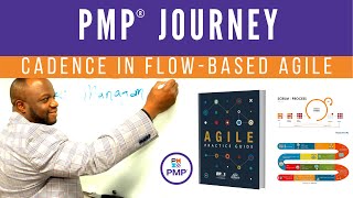 Cadence in Flow-Based Agile (Student Question for PMP Exam)