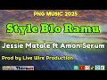 style blo ramu png latest music 2025 jessie matale ft amon serum ♥️🎵🔥