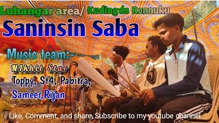 /Saninsin Saba/#nikhilstar Kudingda Rannuku Ganitiy Saba/Luhangar area