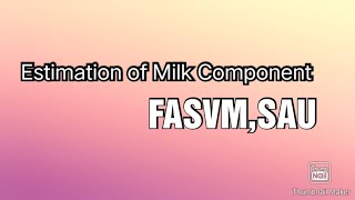 Estimation of Milk component at SAU, Dhaka