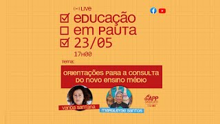 Educação em Pauta: Orientações para Consulta do Novo Ensino Médio