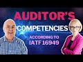 Auditor's competencies in IATF 16949