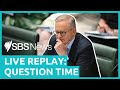 IN FULL: Question Time in parliament over stage three tax cuts, pork barrelling and border security