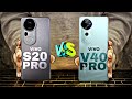 Vivo S20 Pro 5G vs Vivo V40 Pro 5G : ThebrTech