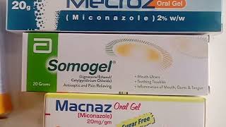 Mouth ulcer creams.Daktarin.Somogel.Nilstat.