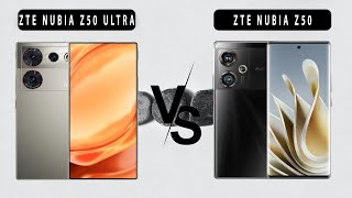 ZTE nubia Z50 Ultra VS ZTE nubia Z50