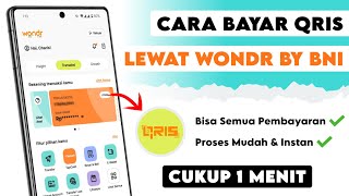 Cara Bayar QRIS di wondr by BNI || Cara Bayar Pakai QRIS wondr by BNI