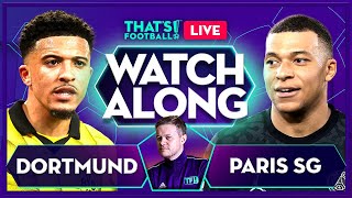 DORTMUND vs PSG LIVE with Mark Goldbridge