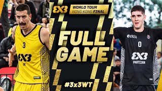 Ub Huishan NE 🇷🇸 vs Partizan Meta Force 🇷🇸 | Full Game | FIBA 3x3 World Tour Hong Kong Final 2024