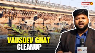 Vasudev Ghat Clean-Up | Dredgers, Skimmers \u0026 Chemicals in Action | NewsX