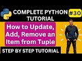 How to Update/Add/Remove an Item from Tuple in Python | Python Tuple | Python Tutorial