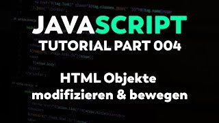 JavaScript Tutorial: Modifying (moving) HTML objects