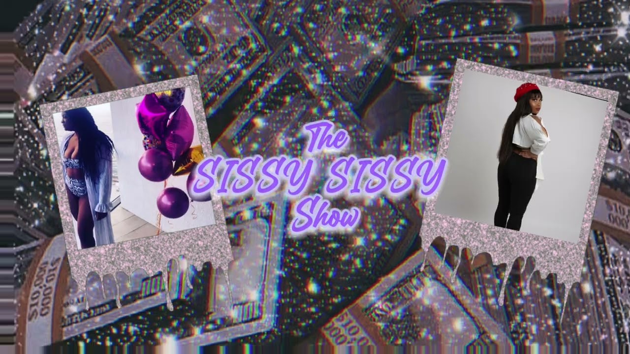 The Official Sissy Intro Youtube