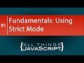 JavaScript Fundamentals: Using Strict Mode