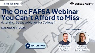 The One FAFSA Webinar You Can’t Afford to Miss 12.5.24