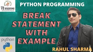 Python Tutorial for Beginners | Break Statement in Python in easy way (Hindi) | VRpathshala