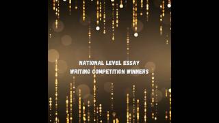 NATIONAL LEVEL ESSAY WRITING COMPETITION WINNERS