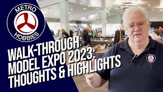 Model Expo 2023: Thoughts, comments, and highlights of the 40th Anniversary event!