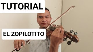 EL ZOPILOTITO TUTORIAL DE VIOLIN