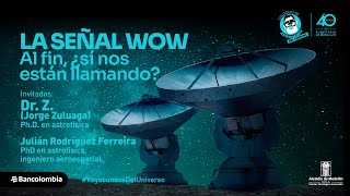 La señal Wow! | Coloquio de Astronomía | Planetario de Medellín