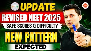 NEET 2025 😲 Revised safe score \u0026 cutoffs 📈 New pattern \u0026 difficulty | NTA NMC 🔥 Shreyas sir