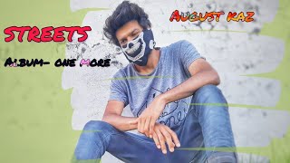 August kaz-Galliyan (Streets)||Latest punjabi song 2020