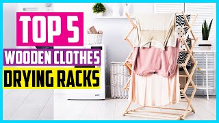 Top 5 Best Wooden Clothes Drying Racks In 2024 – Reviews and Buying Guide