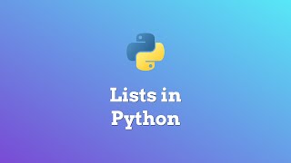 Lists in Python - Ep. 5 Beginner Python