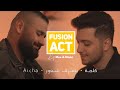 Fusion Act | Aicha • كلمة • بتعرف شعور (Mashup) | موه زين و معن برغوث