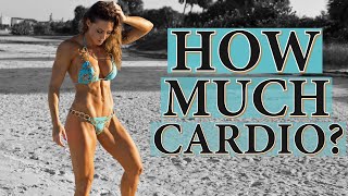 How Much Cardio Do You Need For Fat Loss?