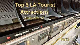 LA Metro | PART 1 | Top 5 Tourist Attractions Accessible by Transit