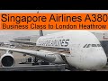 Trip report: Singapore Airlines Business Class A380 to London