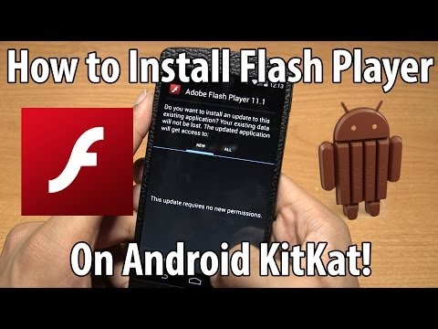 How to Install Flash Player on Any Android KitKat Phone! How to Install Flash Player on Any Android KitKat Phone!