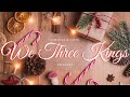 We Three Kings | A PipeCast Christmas 2021