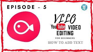 VLLO Video Editing Episode - 5 | How to add Text | Youtube Video Editing | Tutorials | Color Canyon