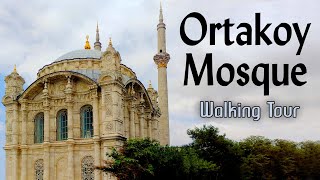 Ortakoy Mosque (Great Mosque of Sultan Abdülmecid) Walking Tour - 4K UHD