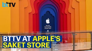 #BTTVExclusive: Here's A Sneak Peek Into Apple's Store In Saket, Delhi