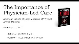 The Importance of Physician Led Care