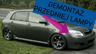 LAMPA PRZÓD DEMONTAŻ COROLLA E12 2002 - 2008 REFLEKTOR WYMIANA JAK ODKRĘCIĆ GDZIE SĄ ŚRUBY TOYOTA